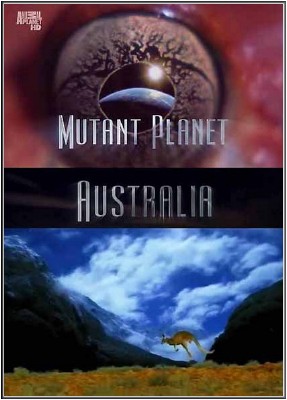    / Mutant Planet: Australia (2010) SATRip