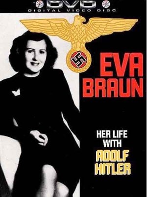  .      / Eva Braun. Her Life with Adolf Hitler (1996) DVDRip