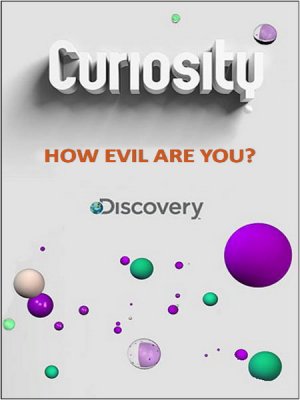?  .   ? / Curiosity. How evil are you (2011) SATRip