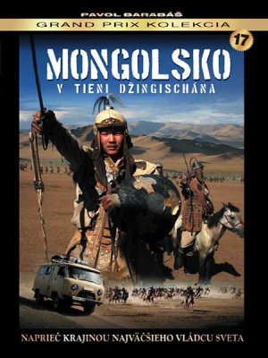     / Mongolia in the shadow of Genghis Khan (2010) SATRip
