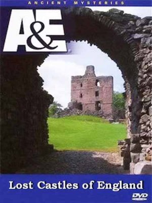  .    / Ancient Mysteries. Lost Castles of England (1997) SATRip