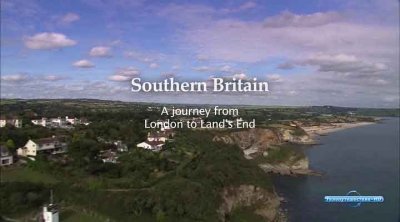  .       / Southern Britain. A Journey from London to Lands End (2009) HDTVRip