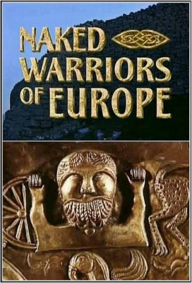  .    / NaKed Warriors of Europe (2001/SATRip)