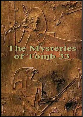  33 -    / The Mysteries of Tomb 33 (2007/SATRip)