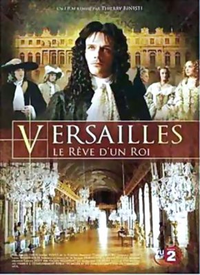 .   / Versailles. Le Reve d'un Roi (2007) SATRip