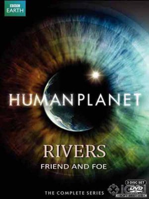  . :    / Human planet. Rivers: Friend and Foe (2011) HDRip