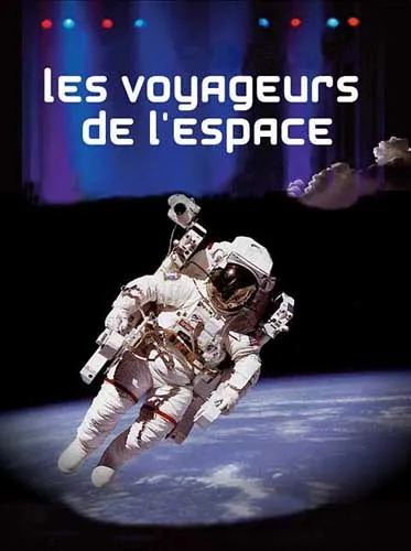 Космические путешественники / Les voyageurs de lespace (2009) SATRip Космические путешественники / Les voyageurs de lespace (2009) SATRip