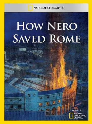 Как Нерон спас Рим / How Nero saved Rome (2010) SATRip Как Нерон спас Рим / How Nero saved Rome (2010) SATRip
