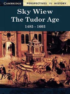 C   .   1485-1603 / Sky View. The Tudor Age 1485-1603 (2009) SATRip