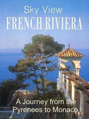  .      / The French Riviera. A Journey from The Pyrenees to Monaco (2009) HDTVRip